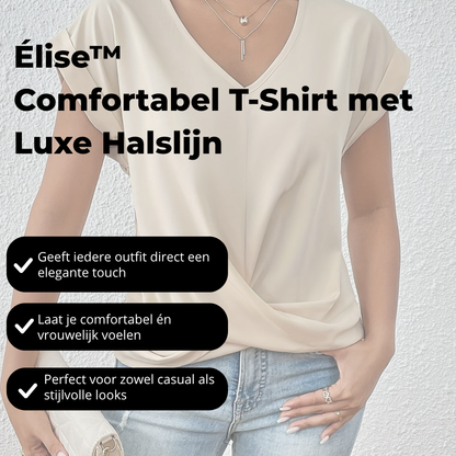Élise™ Comfortabel T-Shirt met Luxe Halslijn